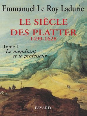 cover image of Le Siècle des Platter (1499-1628)